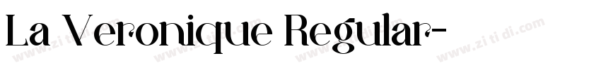 La Veronique Regular字体转换 La Veronique Regular字体转换